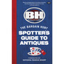 Bargain Hunt: The Spotter's Guide to Antiques - ISBN 9781785947858