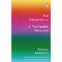 True Hallucinations - ISBN 9781846047527
