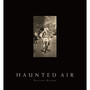 Haunted Air - ISBN 9781787334243