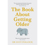 The Book About Getting Older - ISBN 9781405944434