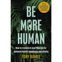 Be More Human - ISBN 9780241509593