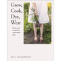 Grow, Cook, Dye, Wear - ISBN 9780241536445
