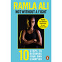 Not Without a Fight: Ten Steps to Becoming Your Own Champion - ISBN 9781529118773