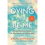 Dying to Be Me - ISBN 9781788174701