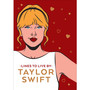 Taylor Swift Lines To Live By - ISBN 9781529149395