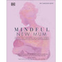 Mindful New Mum - ISBN 9780241531365
