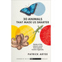 30 Animals That Made Us Smarter - ISBN 9781785947506