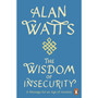 Wisdom Of Insecurity - ISBN 9781846047015
