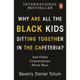 Why Are All the Black Kids Sitting Together in the Cafeteria? - ISBN 9780141997445