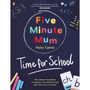Five Minute Mum: Time For School - ISBN 9780241503805