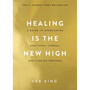 Healing Is the New High - ISBN 9781788174770