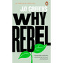 Why Rebel - ISBN 9780241992722