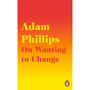 On Wanting to Change - ISBN 9780241291771