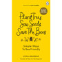 Plant Trees, Sow Seeds, Save The Bees - ISBN 9781529108774