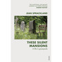 These Silent Mansions - ISBN 9780099587149