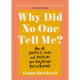 Why Did No One Tell Me? - ISBN 9781785043369