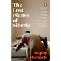 The Lost Pianos of Siberia - ISBN 9781784162849