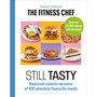 THE FITNESS CHEF: Still Tasty - ISBN 9781529108354
