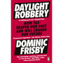 Daylight Robbery - ISBN 9780241360842
