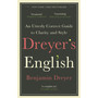 Dreyer’s English: An Utterly Correct Guide to Clarity and Style - ISBN 9781787464131