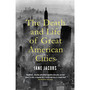 The Death and Life of Great American Cities - ISBN 9781847926180