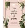 The Healing Power of Plants - ISBN 9781529104066