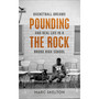 Pounding the Rock - ISBN 9781787290051