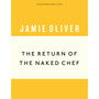 The Return of the Naked Chef - ISBN 9781405933520