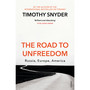 The Road to Unfreedom - ISBN 9781784708573