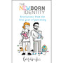 Twisteddoodles – The Newborn Identity - ISBN 9781848272583