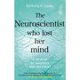 The Neuroscientist Who Lost Her Mind - ISBN 9780552174268