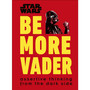 Star Wars Be More Vader - ISBN 9780241351055