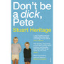 Don't Be a Dick Pete - ISBN 9781784705213