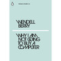 Why I Am Not Going to Buy a Computer - ISBN 9780241337561