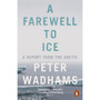 A Farewell to Ice - ISBN 9780241009437