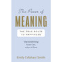 The Power of Meaning - ISBN 9781846044656