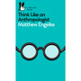 Think Like an Anthropologist - ISBN 9780141983226