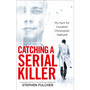 Catching a Serial Killer - ISBN 9781785036279