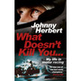 What Doesn't Kill You... - ISBN 9780857503657