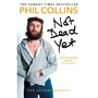 Not Dead Yet: The Autobiography - ISBN 9781784753603