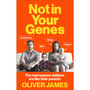 Not In Your Genes - ISBN 9780091947682