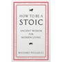 How To Be A Stoic - ISBN 9781846045073