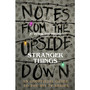 Notes From the Upside Down – Inside the World of Stranger Things - ISBN 9781785036439