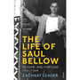 The Life of Saul Bellow - ISBN 9780099520931