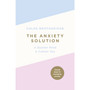 The Anxiety Solution - ISBN 9780718187156