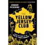 The Yellow Jersey Club - ISBN 9780552171052