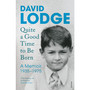 Quite A Good Time to be Born - ISBN 9781784700539