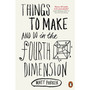 Things to Make and Do in the Fourth Dimension - ISBN 9780141975863