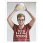 How Baking Works - ISBN 9780091959906