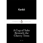 A Cup of Sake Beneath the Cherry Trees - ISBN 9780141398259